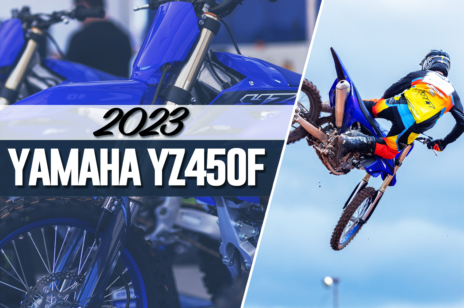 Best Motocross Bike 1st Place—2023 Yamaha YZ450F