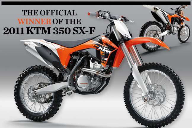 The winner of the 2011 KTM 350 SX-F is - Transmoto